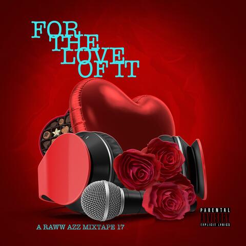 For The Love Of It A Raww Azz Mixtape 17