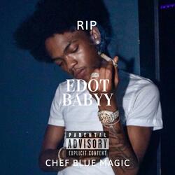RIP EDOTBABYY