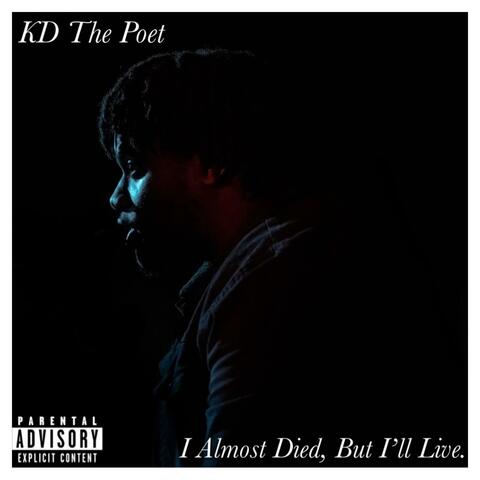 I Almost Died, But I'll Live.