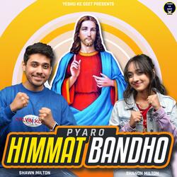 Pyaaro Himmat Bandho (feat. Shawn Milton & Shanon Milton)