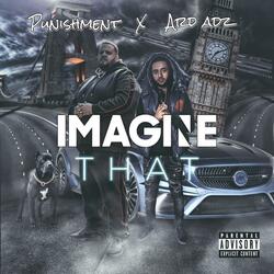Imagine That (feat. Ard Adz)