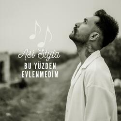 Bu Yüzden Evlenmedim