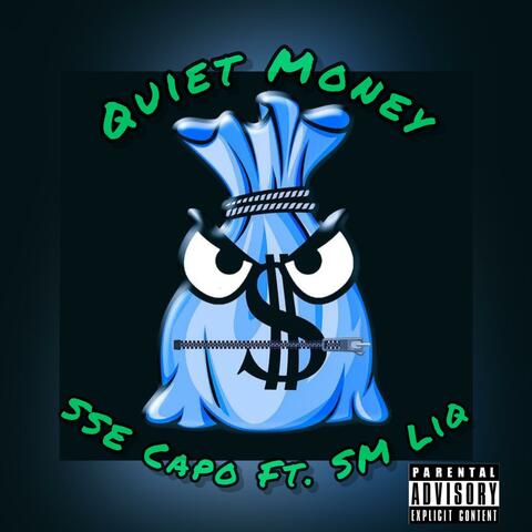 Quiet Money (feat. SM Liq)