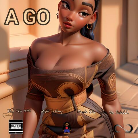 A Go (feat. Dj Tox 974, Fuck Da & Vo Sdehh)