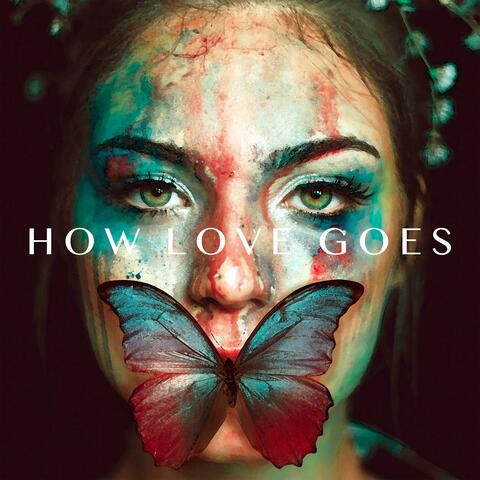 How Love Goes