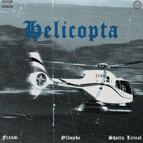 Helicopta (feat. Shatta Lirical, Ollmyke & Gxth Prince)