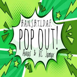 POP OUT (feat. Awax & KC Jamar)