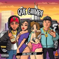 Que Chimba (feat. Cerf164)