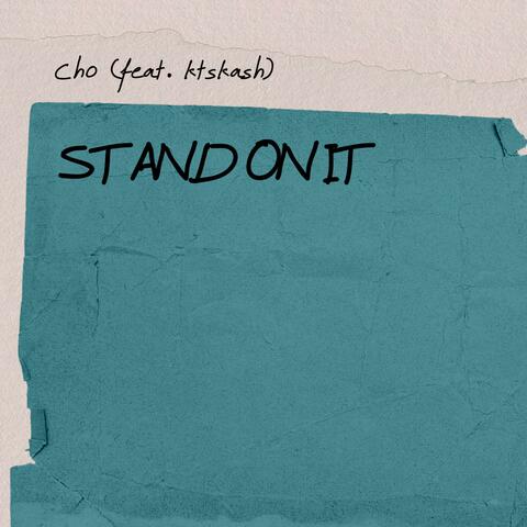 Stand On It (feat. Ktskash)