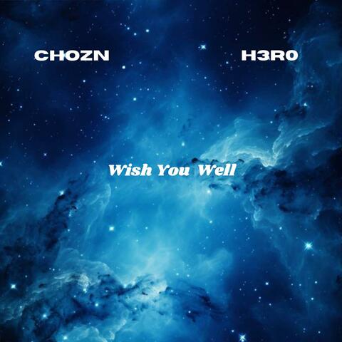 Wish You Well (feat. H3R0)