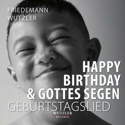 Happy Birthday und Gottes Segen (Geburtstagslied)