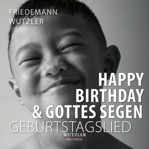 Happy Birthday und Gottes Segen (Geburtstagslied)