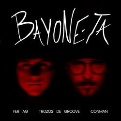 Bayoneta (feat. Trozos DE Groove)