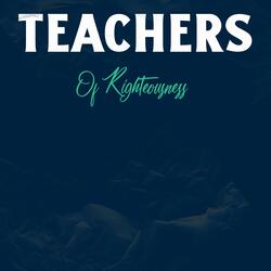 Teachers Of Righteousness (feat. Antwon)
