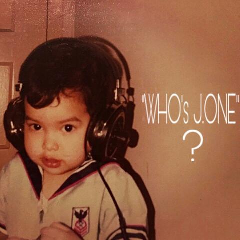 Who's J.ONE? (Radio Edit)
