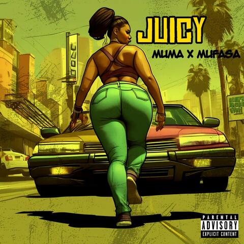 Juicy (feat. Mufasa)