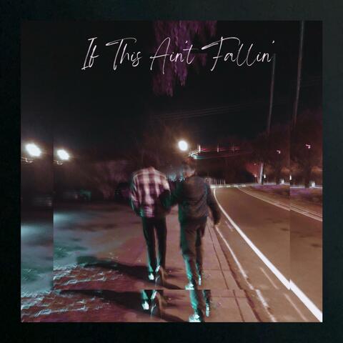 If This Ain't Fallin'