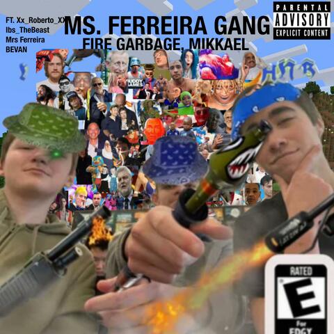 Mrs Ferreira Gang Remix