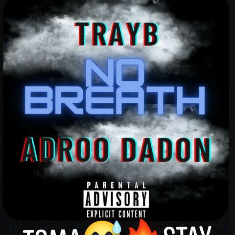 No Breath (feat. Adroo DaDon)