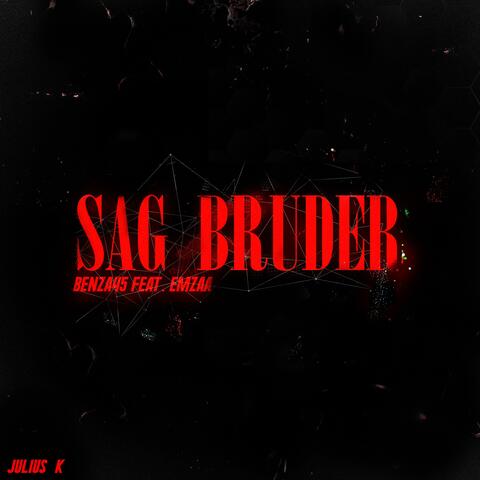Sag Bruder (feat. Emzaa)