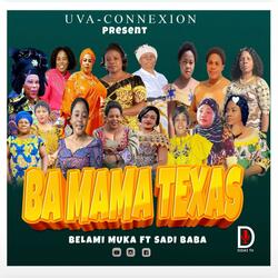 Ba Mama Texas (feat. Sadi Baba)