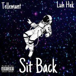 Sit Back (feat. Luh Hek)