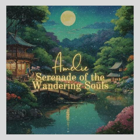 Serenade of the Wandering Souls