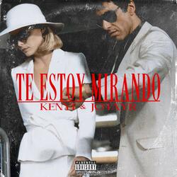Te Estoy Mirando (feat. Kenyi 111)
