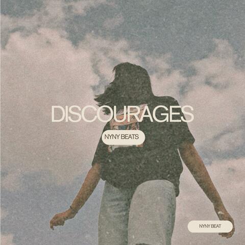 Discourages