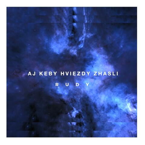 Aj keby hviezdy zhasli