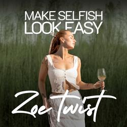 Make Selfish Look Easy