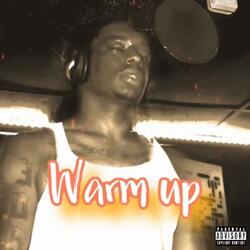 Warm Up