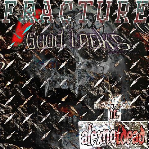 Fracture (feat. alexnotdead)