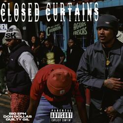 Closed Curtains (feat. GuiltyGil & DonDollas)
