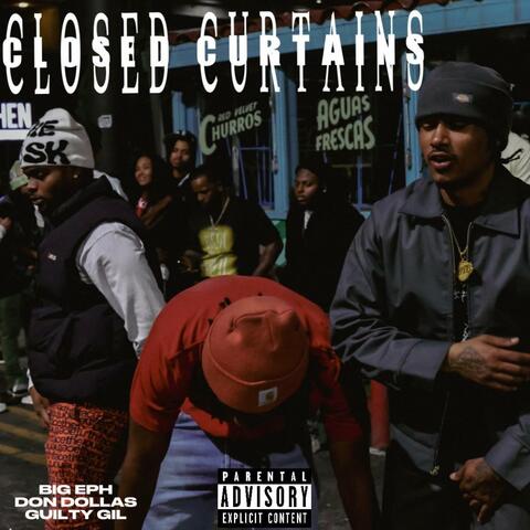 Closed Curtains (feat. GuiltyGil & DonDollas)