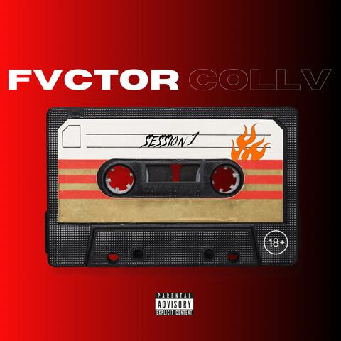 FVCTOR COLLV SESSIONS: 1 (feat. Fvctor)