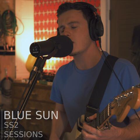 Blue Sun SS2 Sessions