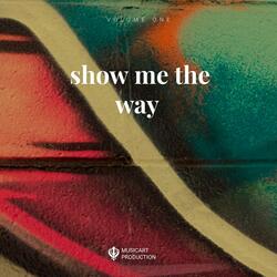 Show me the way