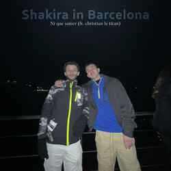 Shakira in Barcelona (feat. Kiks)