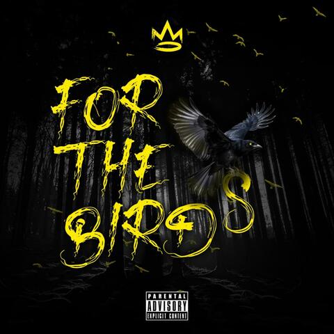 FOR THE BIRDS
