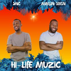 Hi-Life Muzic (feat. SNC)