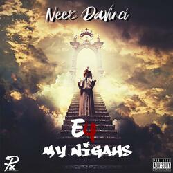 E4 My Niggah