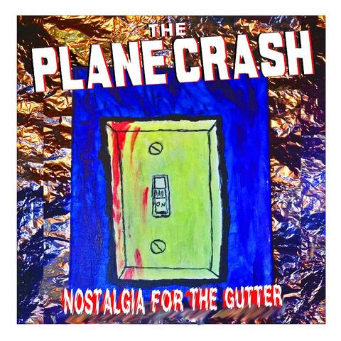 Nostalgia For The Gutter