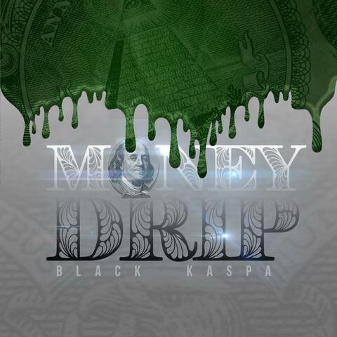 Money (Drip)