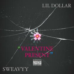 Valentine Present (feat. Lil dollar)
