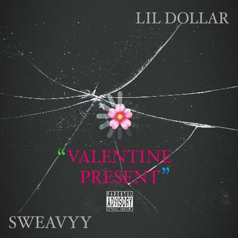 Valentine Present (feat. Lil dollar)