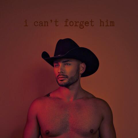 I Can't Forget Him