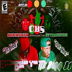 CBS x In Hea Out Hea (feat. Dreamchaser Tha Don)