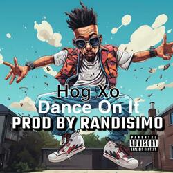 Dance On It