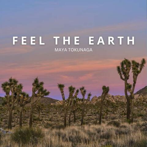 Feel the Earth
